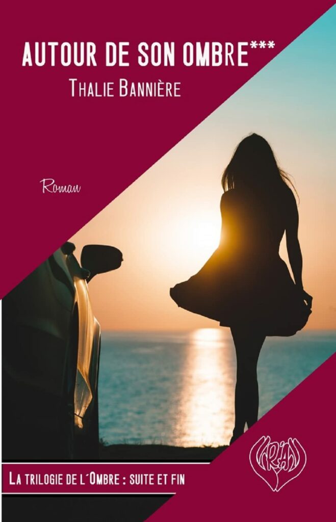 Première de couverture du livre Autour de son ombre de Thalie Bannière